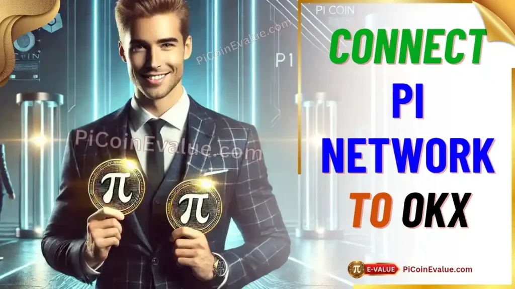 How to Connect Pi Network to OKX and Transfer Pi Coins Safely?